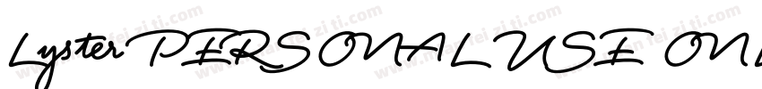 Lyster PERSONAL USE ONLY字体转换